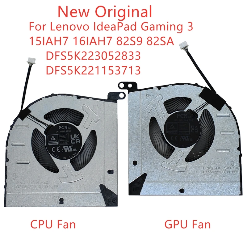 

New Original Laptop CPUGPU Cooling Fan For Lenovo IdeaPad Gaming 3 15-IAH7 16IAH7 82S9 82SA Fan DFS5K223052833 DFS5K221153713 5V