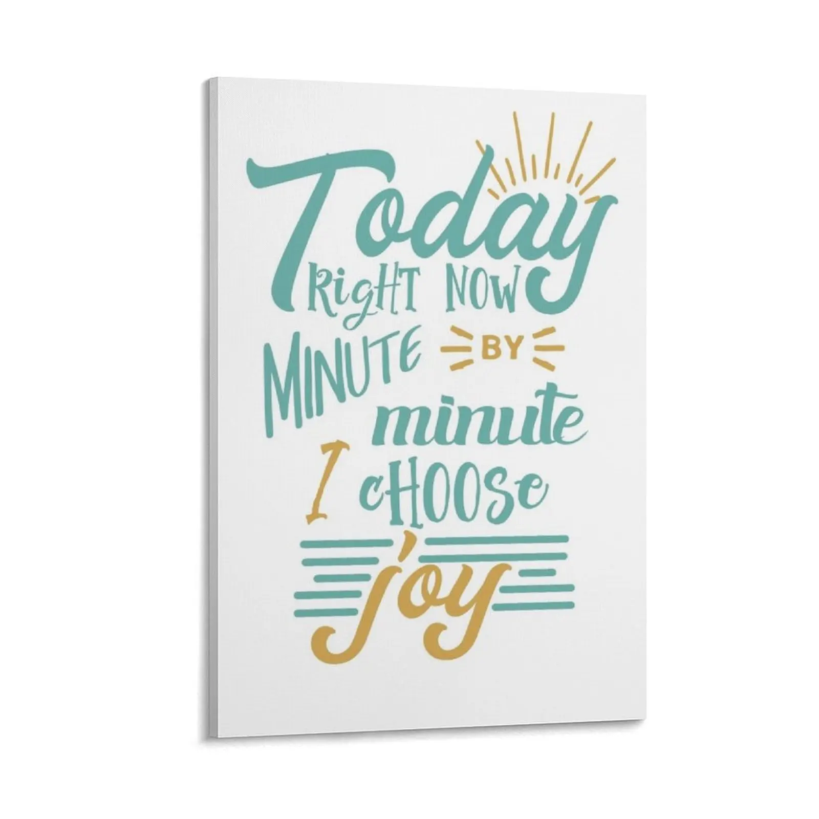 

today I choose joy Canvas Painting Decoration for home wallpapers home decor Paintings for bedroom decorations for the room