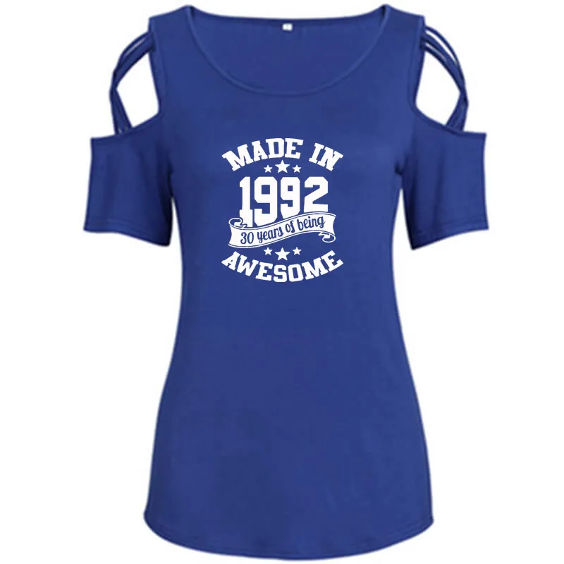Made in 1992 30 Years Awesome Women T-Shirt New Summer Birthday Gift Cross Off Shoulder Casual Tshirt Femme Tops for Female off white t shirt Tees
