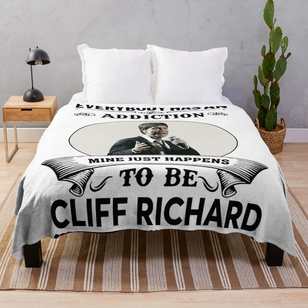 

Everybody has an addiction mine just happens to be Cliff Richard Throw Blanket Fluffy Softs Tourist sofa bed Blankets