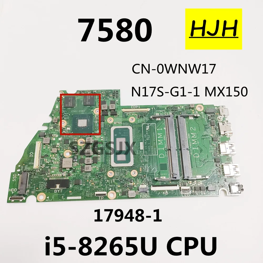 

Материнская плата 17948-1 для ноутбука Dell 7580 с процессором i5-8265U N17S-G1-1 MX150 GPU 100% полностью протестирована
