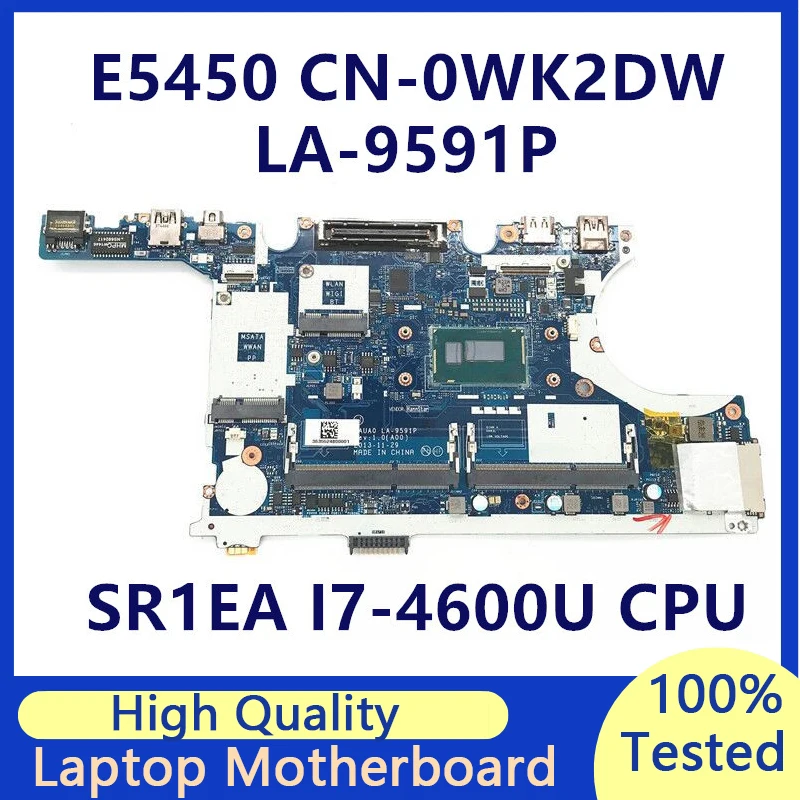 

CN-0WK2DW 0WK2DW WK2DW Mainboard For Latitude E5450 Laptop Motherboard With SR1EA I7-4600U CPU VAUA0 LA-9591P 100%Full Tested OK