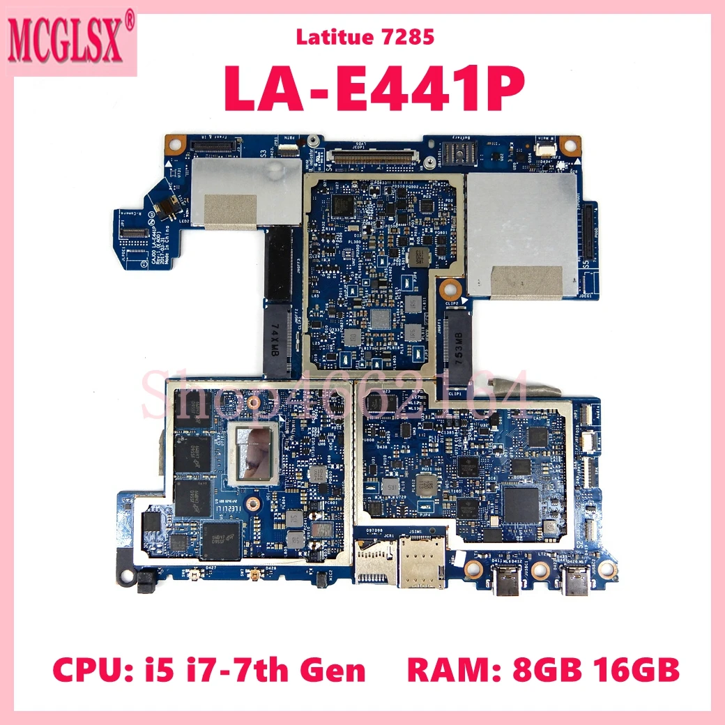 LA-E441P with i5 i7-7th Gen CPU 8GB/16GB-RAM Mainboard For Dell Latitude 7285 Tablet Laptop Motherboard 100% Tested OK
