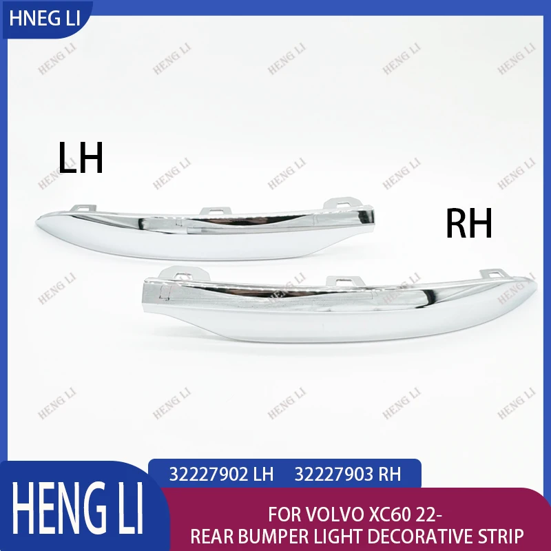 32227902 LH 32227903 RH Rear bumper light strip for Volvo XC60 22- Rear bumper light decorative strip HengliAuto Par
