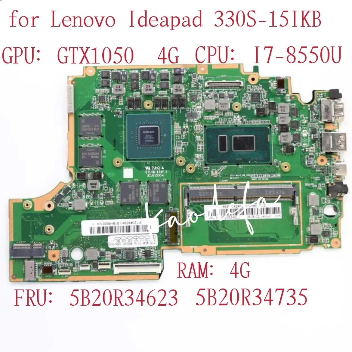 

for Lenovo Ideapad 330S-15IKB Laptop Motherboard MB 81GC CPU:I7-8550U GPU:GTX1050 4G RAM:4G FRU:5B20R34735 5B20R34623