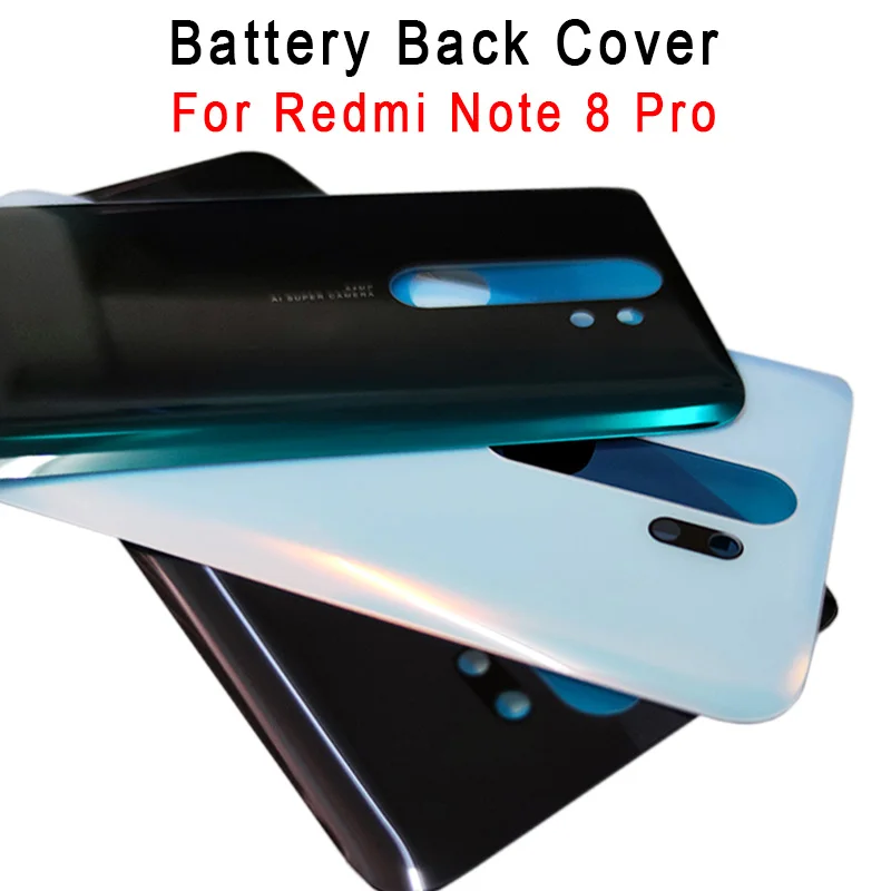 

New 3D Glass Rear Door Housing Case For Redmi Note 8 Pro note8 pro Back Battery Cover Replacement For Redmi note 8 Phone Shell