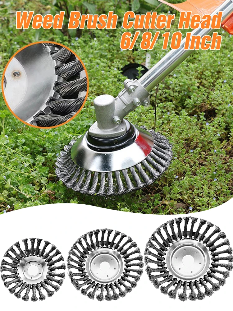 

6/8/10 Inch Weed Brush Cutter Head Gardening Lawn Mower Universal Trimmer for Grass Steel Wire Wheel Brush Garden Trimmer Head