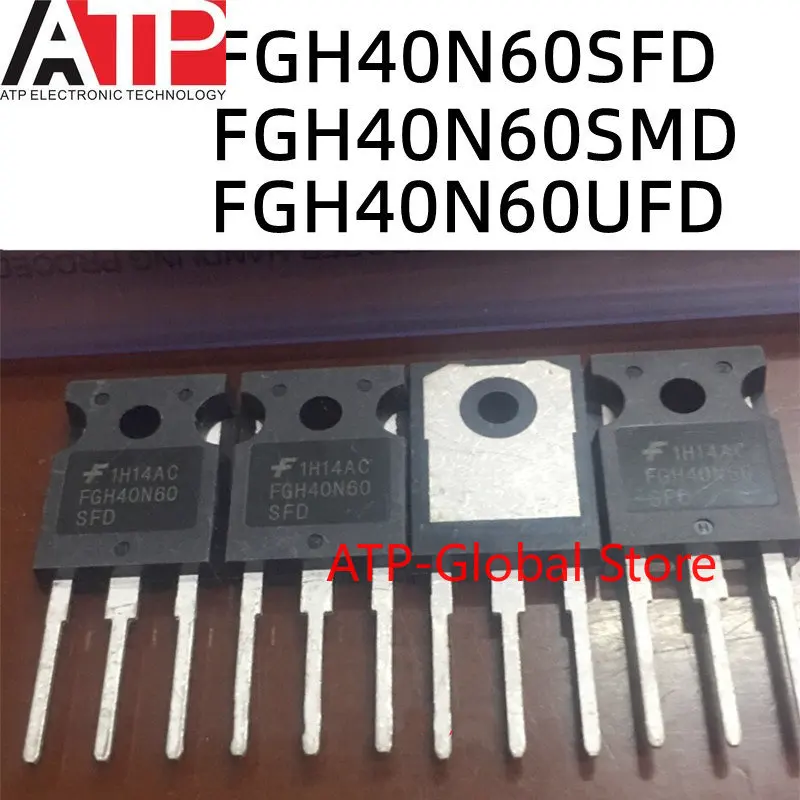 

10PCS/Lot Real Original Bulk New 40N60 40A 600V TO247 IGBT FGH40N60SFD FGH40N60SMD FGH40N60UFD Transistor FGH40N60 SFD SMD UFD