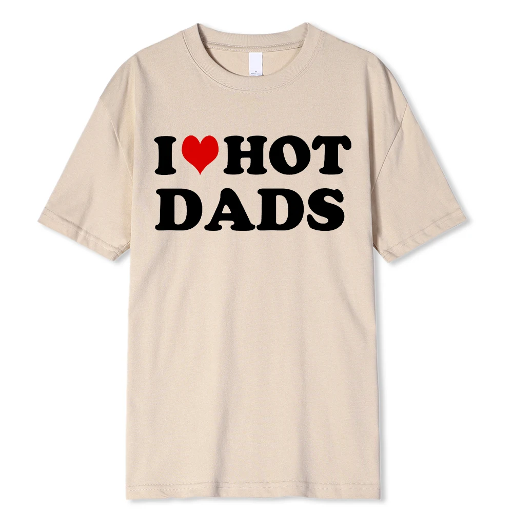 I Love Hot Dads T-shirt Baumwolle Unisex Grafikshirt Für Damen Herren_voghion.com