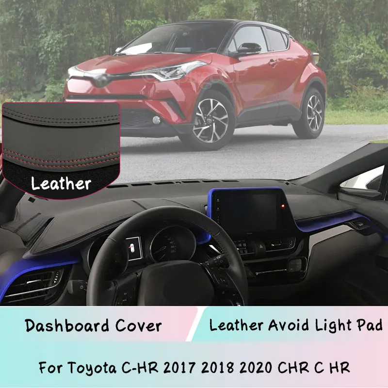 

Кожаный коврик для приборной панели для Toyota C-HR 2017 2018 2020 CHR C HR светильник легкий коврик, Солнцезащитный коврик для приборной панели, Защитная панель, автозапчасти