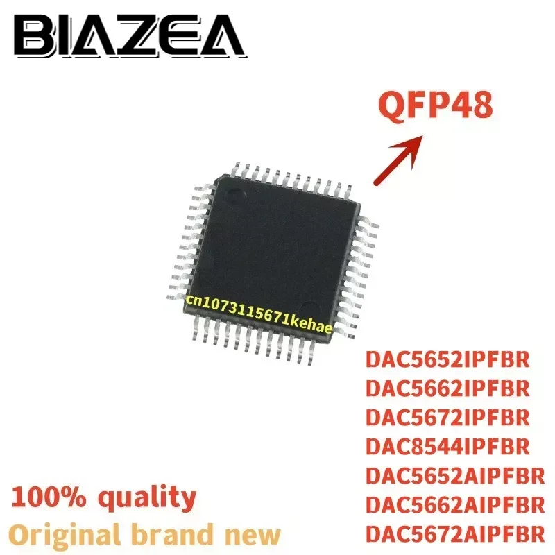 

1piece DAC5652IPFBR DAC5662IPFBR DAC5672IPFBR DAC8544IPFBR DAC5652AIPFBR DAC5662AIPFBR DAC5672AIPFBR QFP48 Chipset