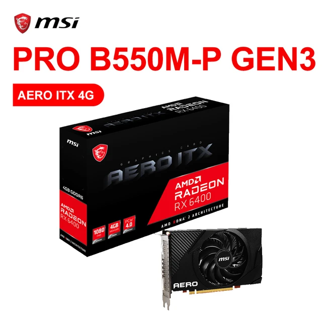 MSI RX 6400 AERO ITX 4GB GDDR6 Neue Grafikkarte RX6400 64-bit 6NM  Unterstützung AMD Intel Desktop CPU Video karte placa de vídeo - AliExpress