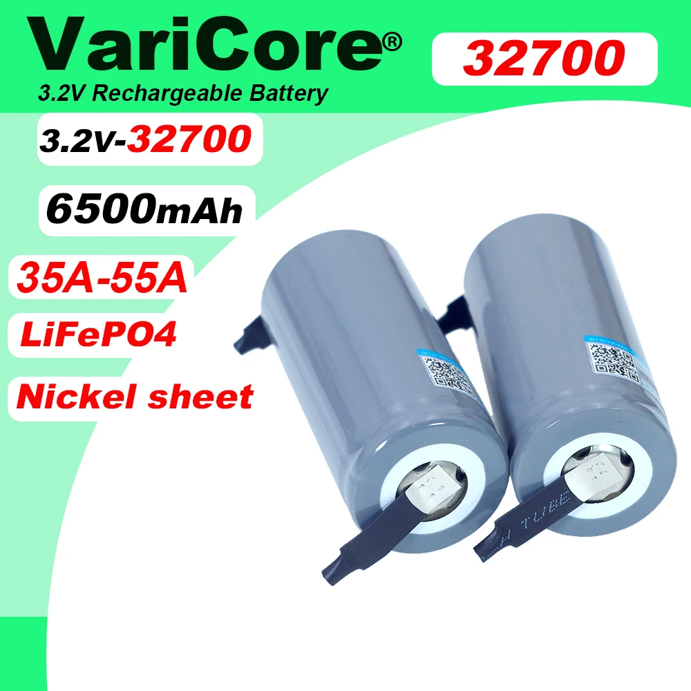 Rechargeable Lithium Batteries VariCore 3.2V 32700 6500mAh LiFePO4 Battery 35A Continuous Discharge Maximum 55A High power battery+DIY Nickel sheets