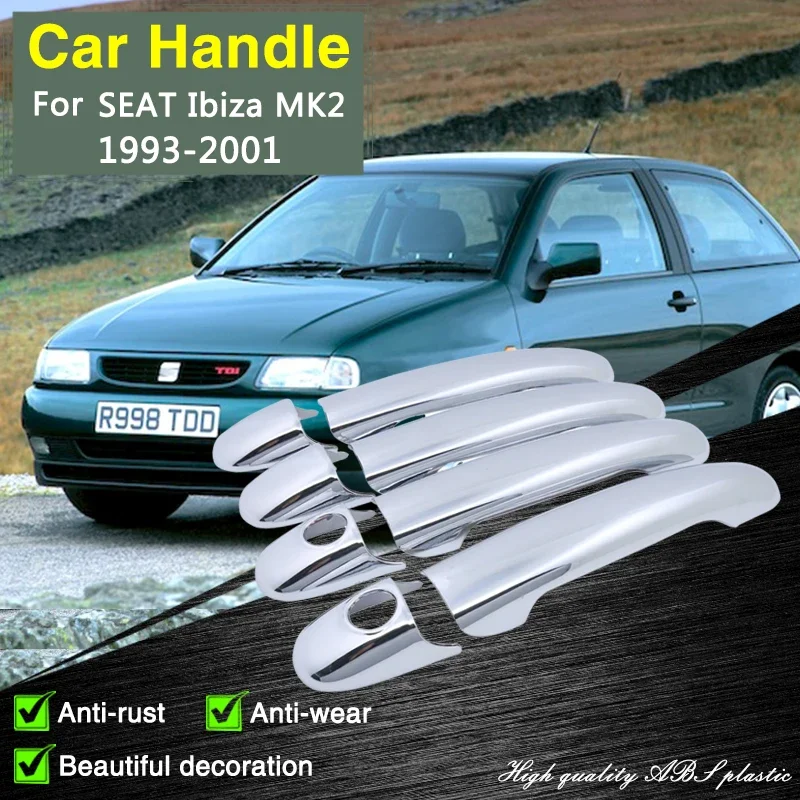 

for SEAT Ibiza MK2 6K 1993 1994 1995 1996 1997 1998 1999 2000 2001 Chrome Door Handle Cover Trim Car Styling Accessorie Stickers