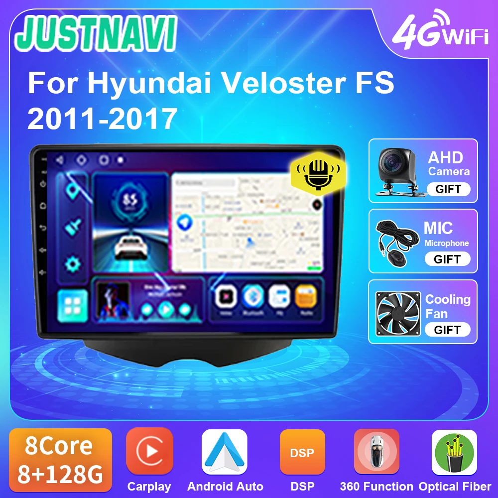 

JUSTNAVI Car Radio For Hyundai Veloster FS 2011-2017 Multimedia 4G WIFI DSP RDS GPS 2 Din No DVD Navigation Android Auto Player