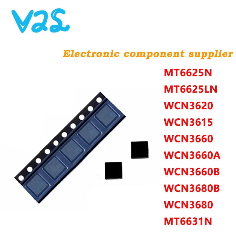 

(10pcs) 100% New MT6631N MT6625N MT6625LN WCN3615 WCN3660 WCN3660A WCN3660B WCN3680 WCN3680B WCN3620 Chipset