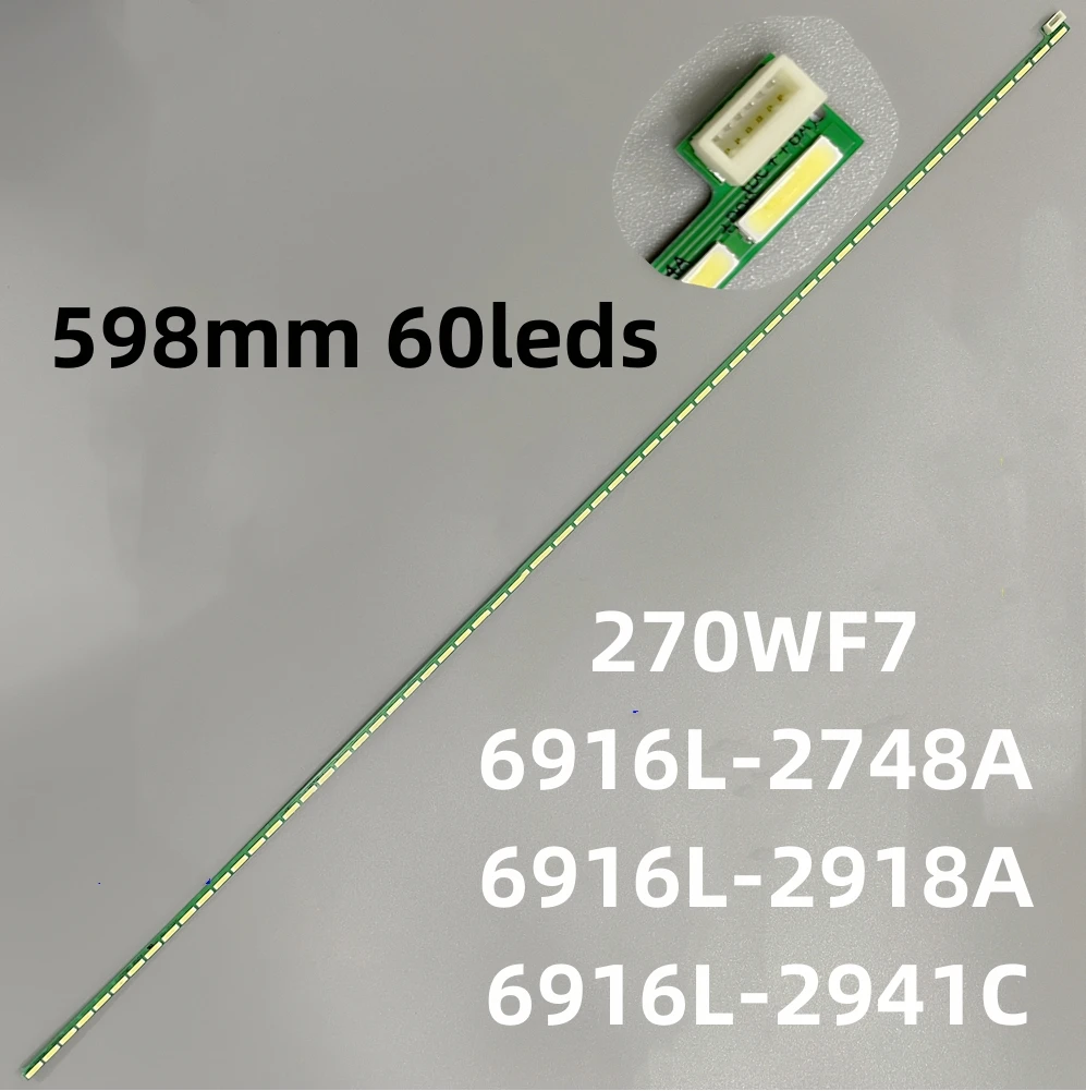 NEW LED Backlight Strip for LM270WF7 S5D2 S2A1 S2E4 273V7Q 270WF7 6916L-1604A 6916L-2941C 6916L-2748A 60leds 598mm