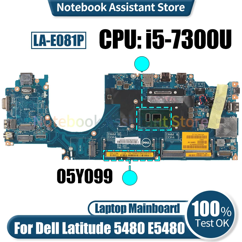 

Материнская плата для ноутбука Dell Latitude 5480 E5480 LA-E081P 05Y099 SR340, протестированная материнская плата для ноутбука