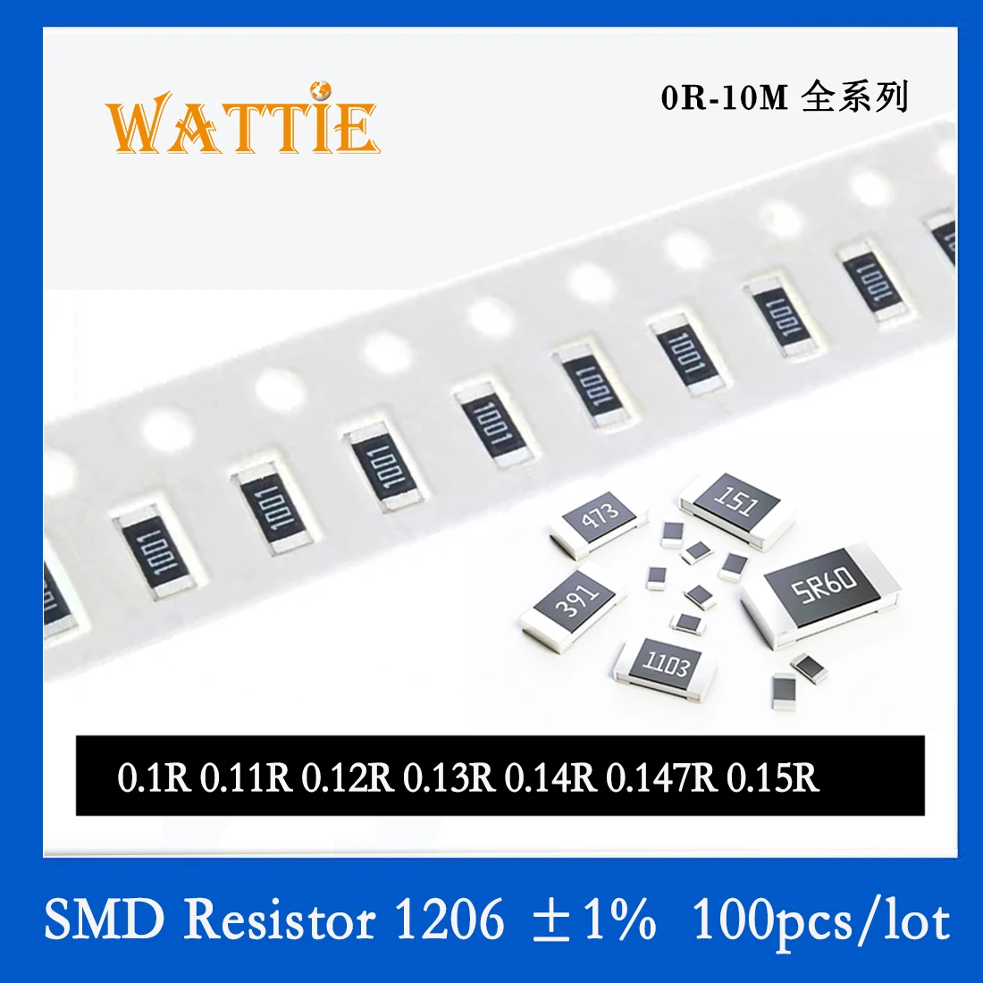 

SMD Resistor 1206 1% 0.1R 0.11R 0.12R 0.13R 0.14R 0.147R 0.15R 100PCS/lot chip resistors 1/4W 3.2mm*1.6mm Low resistance value