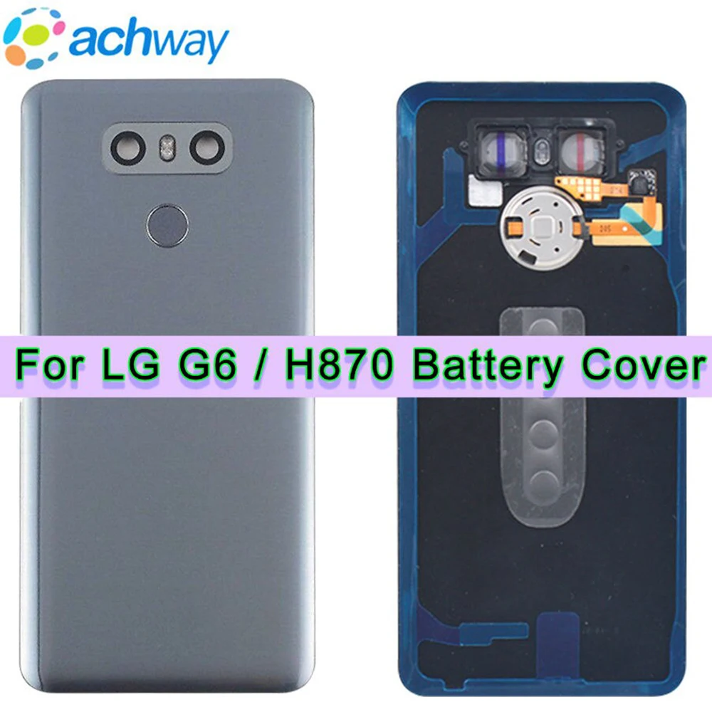 

H870 Back Cover For LG G6 Battery Cover Housing Glass H871 H873 LS993 + Fingerprint Button Flex Cable Camera Lens Touch ID Cover