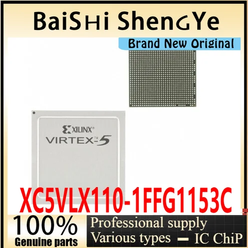 

100% genuine original XC5VLX110-1FFG1153C package BGA1153
