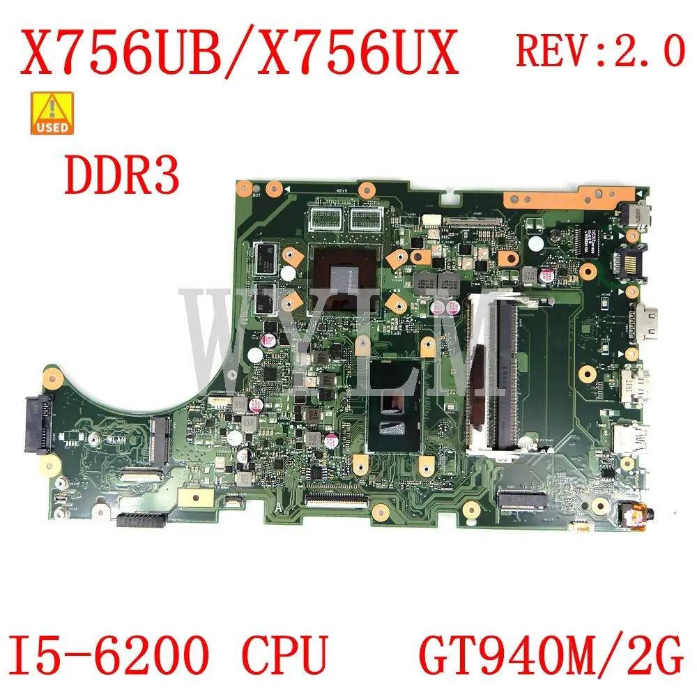 

Used X756UB I5-6200 CPU GT940M/2G DDR3 Mainboard REV2.0 For ASUS X756U X756UB X756UX Laptop Motherboard Tested Working