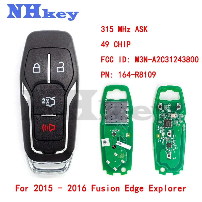 Nhkey 2015 - 2016 Fusion Edge Explorer Keyless-Go Smart Key / Ncf2951F / 49 Chip Id Fcc: M3N-A2C31243800 / Pn: 164-R8109