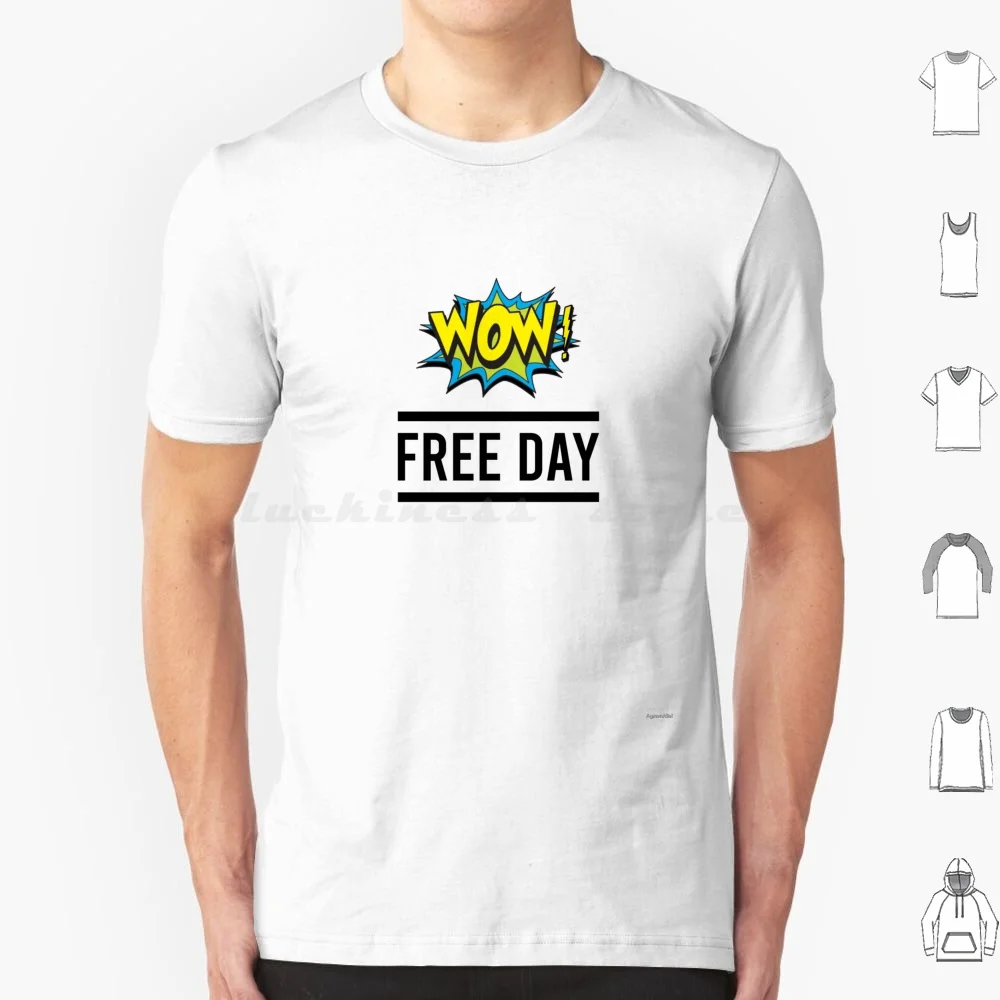 Wow Free Day T Shirt Big Size 100% Cotone Wow Free Day Wow Day Night Vintage Free Cheap Free Day Wow Trending Incredibile Piacevole