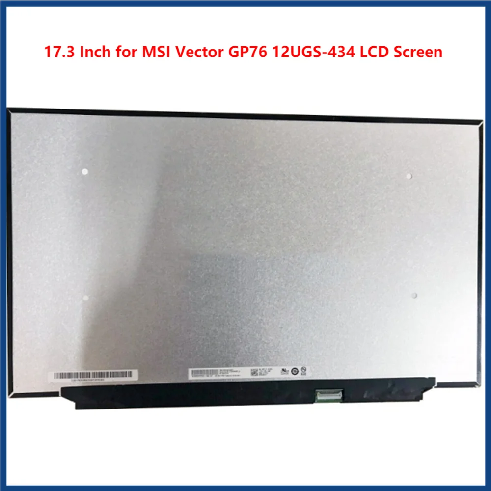 

17.3 Inch for MSI Vector GP76 12UGS-434 LCD Screen IPS Panel FHD 1920x1080 EDP 40pins 360Hz 100% sRGB