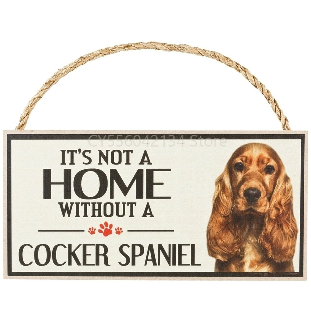

Pet Accessories decor It's Not a Home Without a Cocker Spaniel Wood Sign