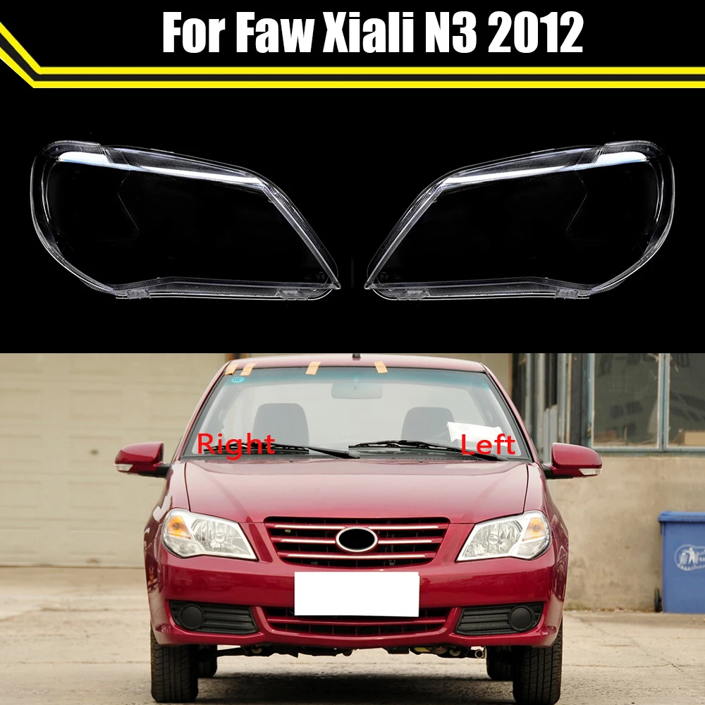 Car Headlight Cover Lens Glass Caps Front Headlamp Shell Transparent Lampshade Auto Light Lamp Mask For Faw Xiali N3 2012