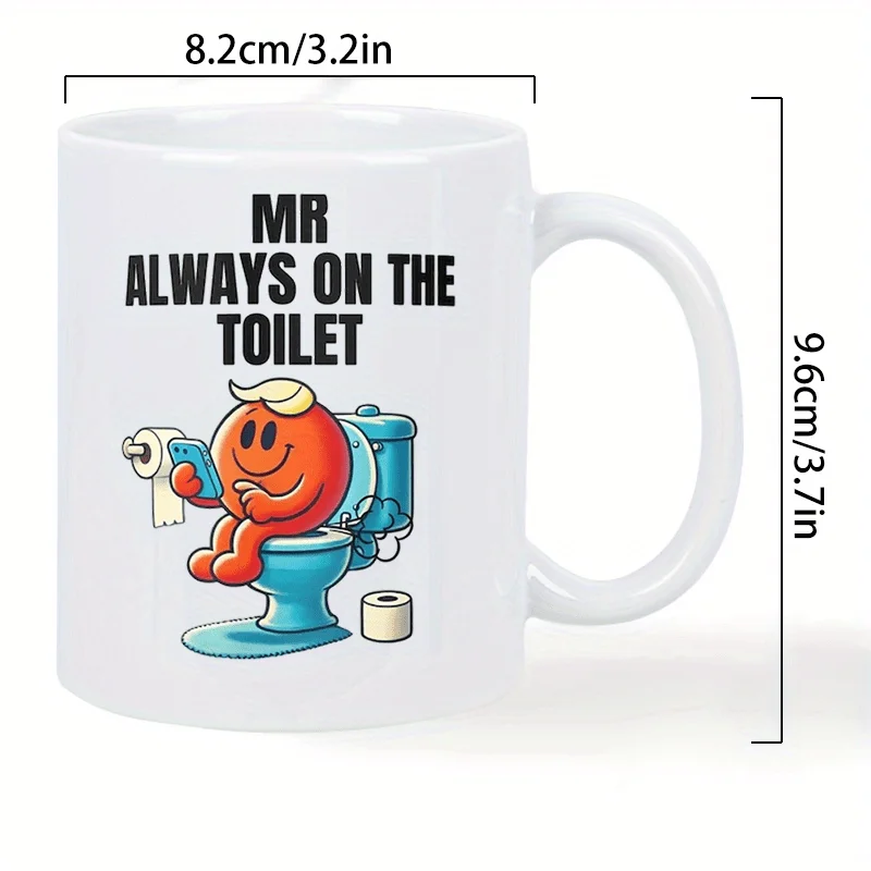 Lustige Mr Always Going To The Toilet Keramik Kaffeetasse_voghion.com