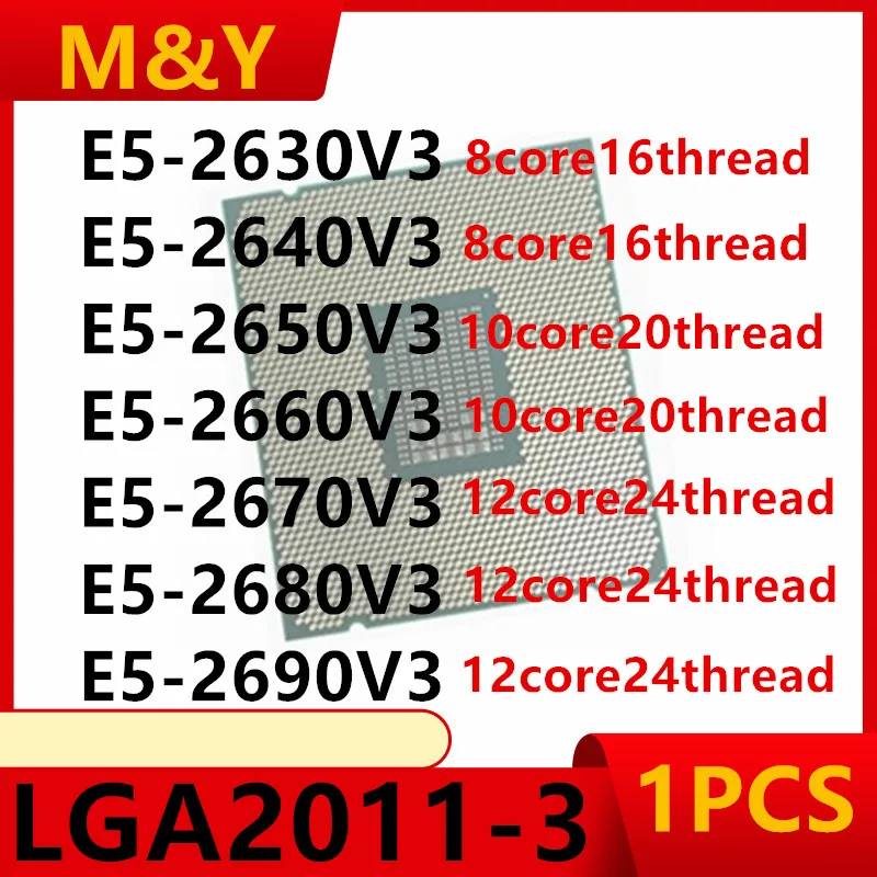 Intel Xeon Processors E5-2630V3 E5-2640V3 E5-2650V3 E5-2660V3 E5-2670V3 E5-2680V3 E5-2690V3