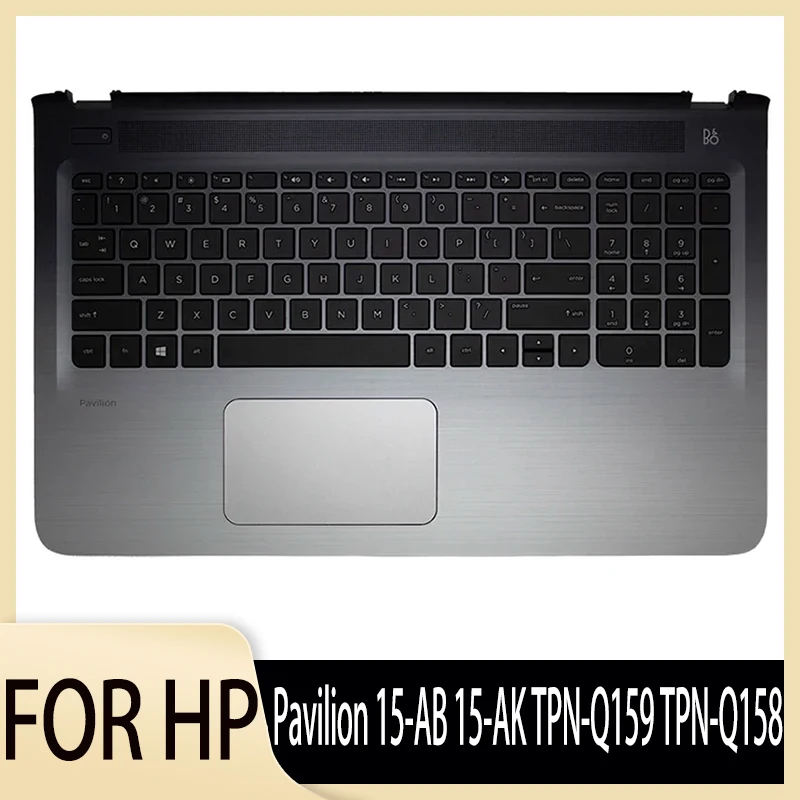 

New For HP Pavilion 15-AB 15-AK TPN-Q159 TPN-Q158 Palmrest Upper Case with Keyboard & Touchpad (Non-Backlit) Silver 809031-001