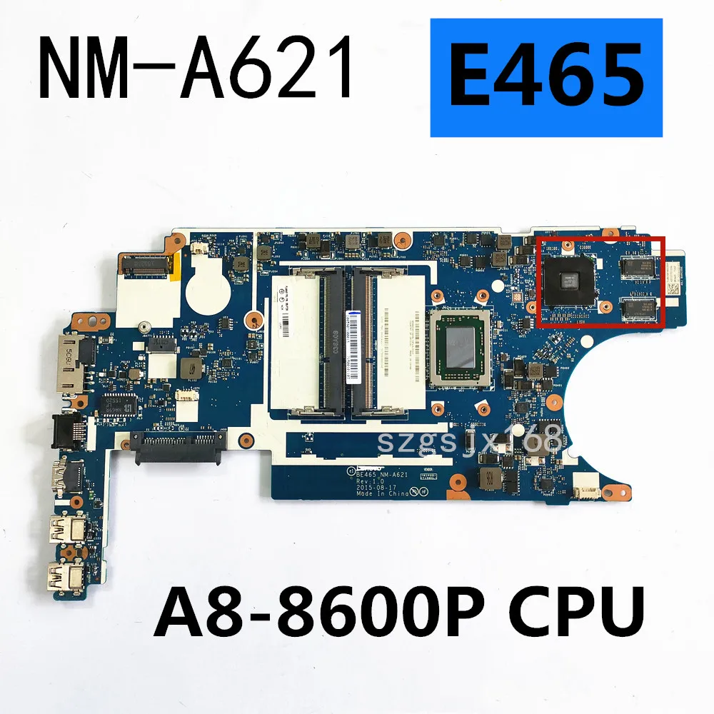 

Для Lenovo ThinkPad E465 NM-A621 Laotop материнская плата NM-A621 CPU A8-8700P 2GB GPU