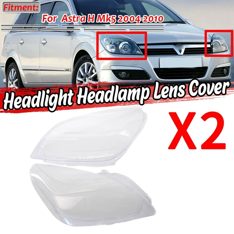 

For Astra H Mk5 2004-2010 Headlight Head Light Lamp Lens Cover(Left+Right) 93178638 93178637