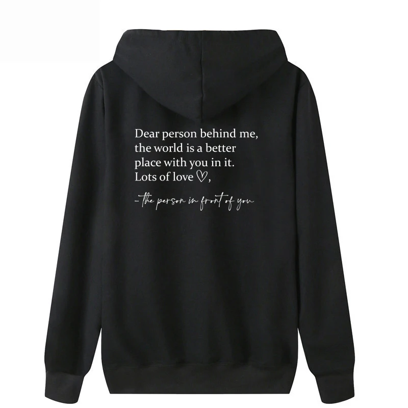 Dear Person Behind Me Hoodie The World Is A Better Place Hooded