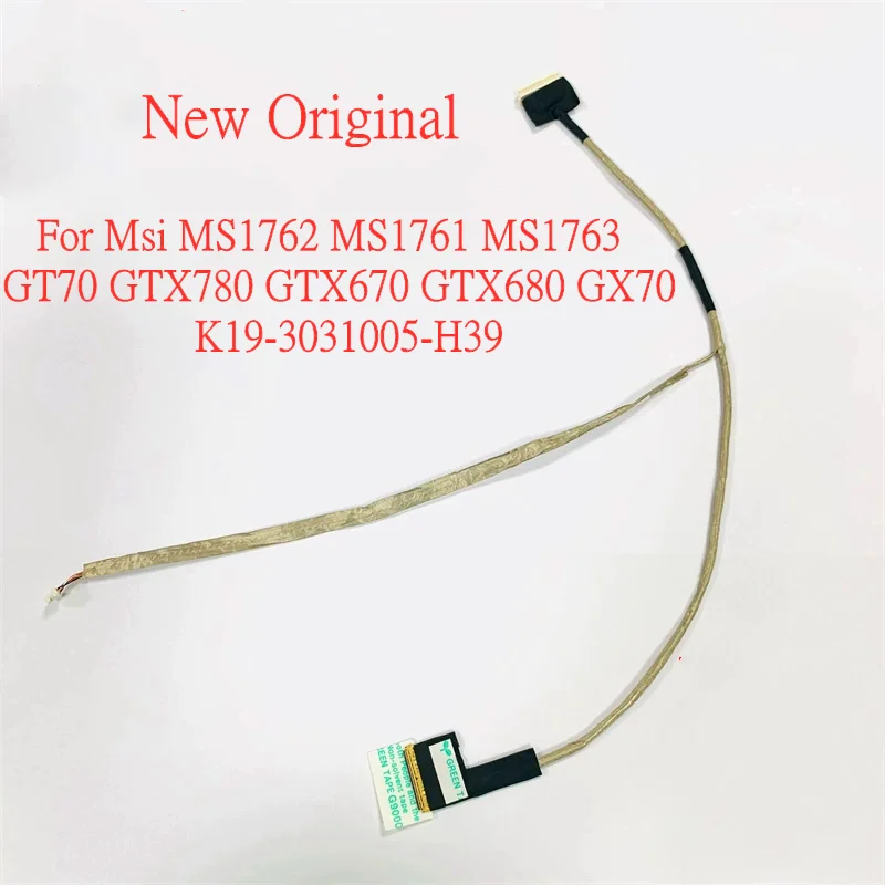 

New Original Laptop lcd LVDS EDP cable For Msi MS1762 MS1761 MS1763 GT70 GTX780 GTX670 GTX680 GX70 CABLE K19-3031005-H39