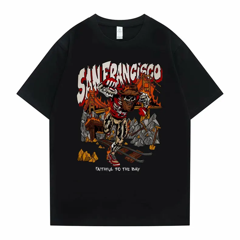 

San Francisco Faithful To The Bay Skeleton Graphic Print Tshirt Men Women Hip Hop Oversized T-shirt Vintage Basketball Boys Tees