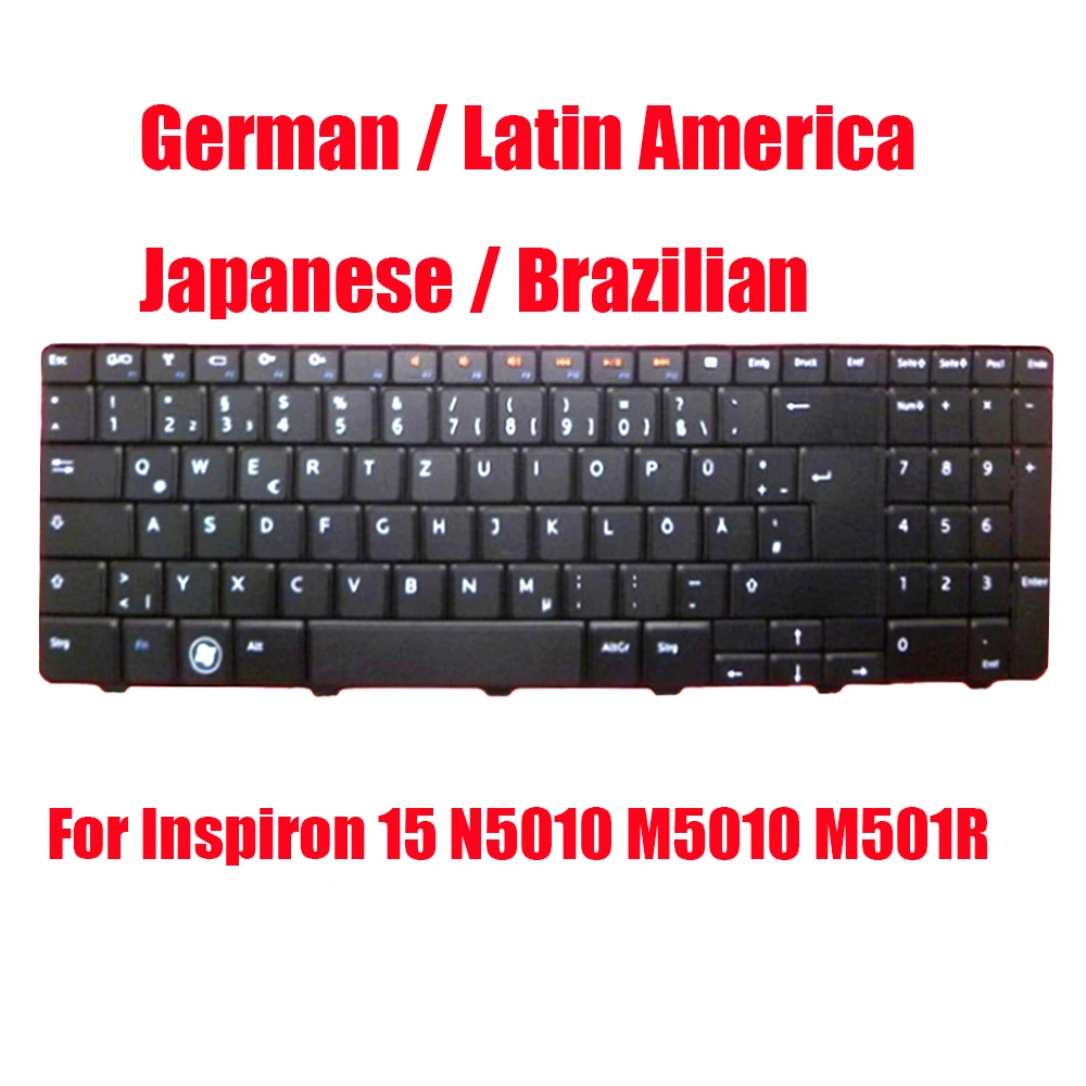 

GR LA JP BR Keyboard For DELL For Inspiron N5010 M5010 M501R 0R07R8 096DJT 03KYCH German Latin America Japanese Brazilian New