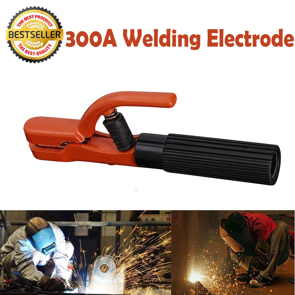 300A Welding Electrode Plier Holder for ARC Welding Stick Copper Electrode Clamp TIG Welder MIG Inverter Machine