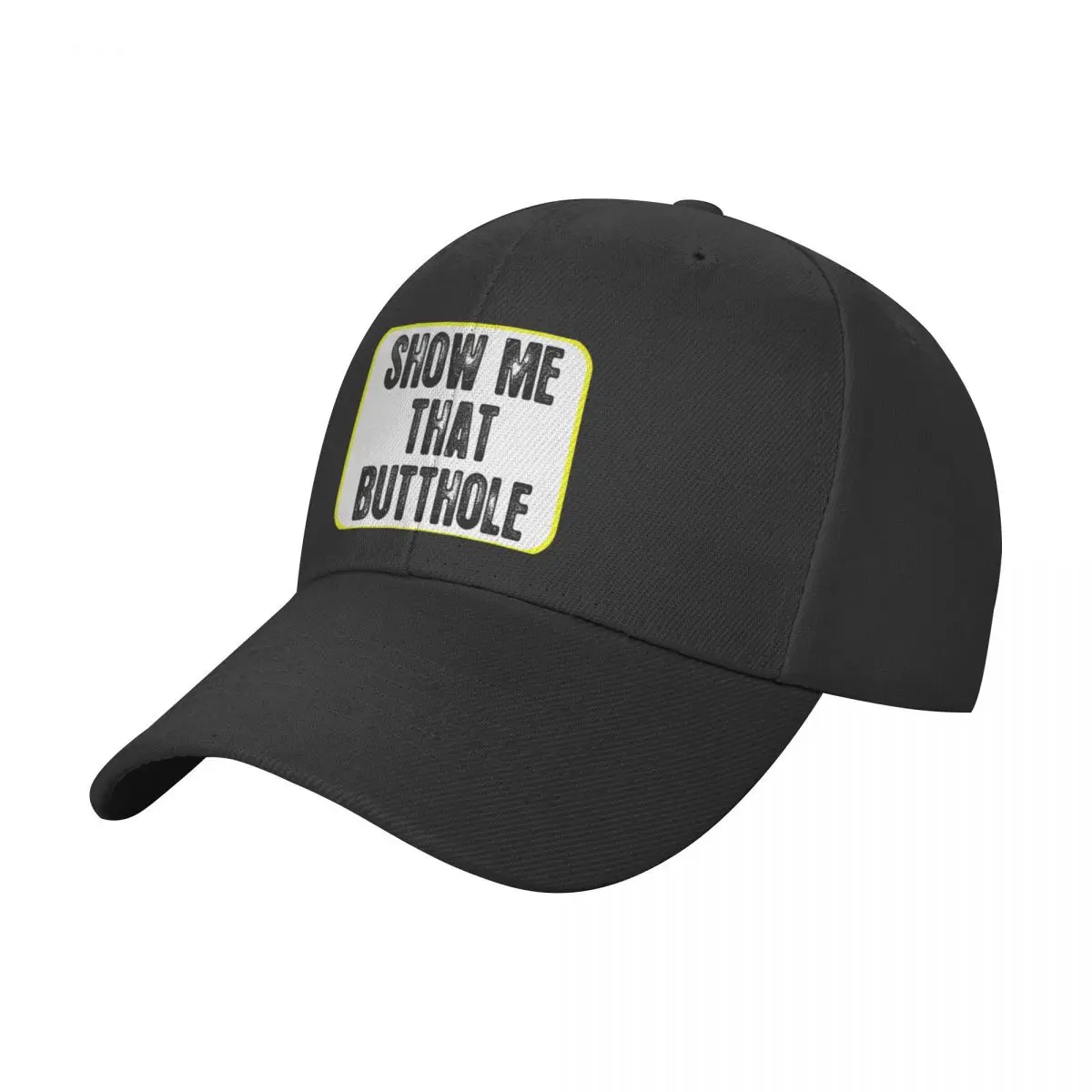 

Show Me That Butthole Baseball Cap New In Hat Luxury Hat Trucker Hat hiking Women's Hats Men's