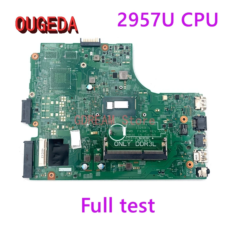 

OUGEDA CN-0HRG70 HRG70 13269-1 PWB.FX3MC REV:A00 for Dell Inspiron 15 3442 3542 3443 3543 5748 Laptop Motherboard 2957U CPU