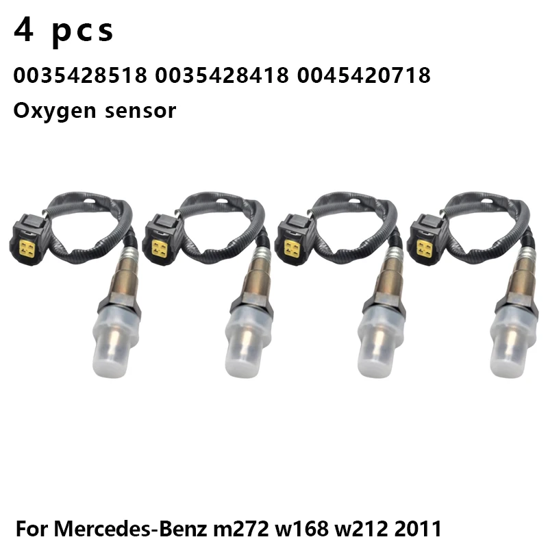 

4pcs high-performance 0035428518 0035428418 0045420718 0035428218 oxygen sensor for Mercedes-Benz m272 w168 w212 2011