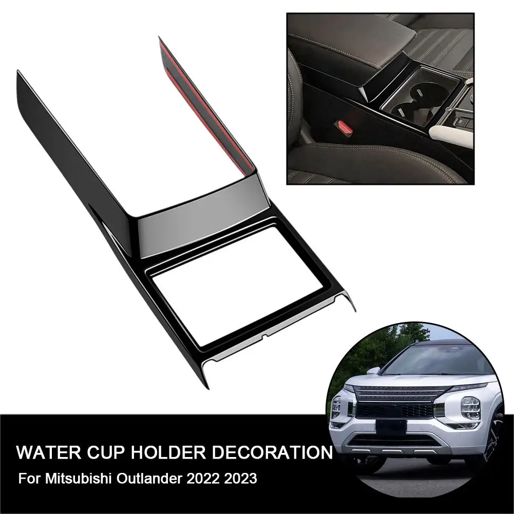 

Для Mitsubishi Outlander 2022 2023, переднее сиденье, водяная крышка, держатель панели, внутренняя черная отделка, аксессуары, чашка, автомобильное украшение V4R1