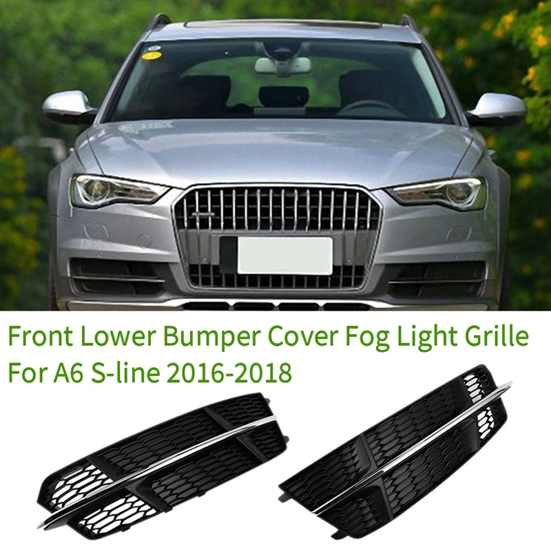 

Car Chrome Front Lower Bumper Cover Fog Light Grill Low Side Lamp For- A6 S-Line 2016-2018
