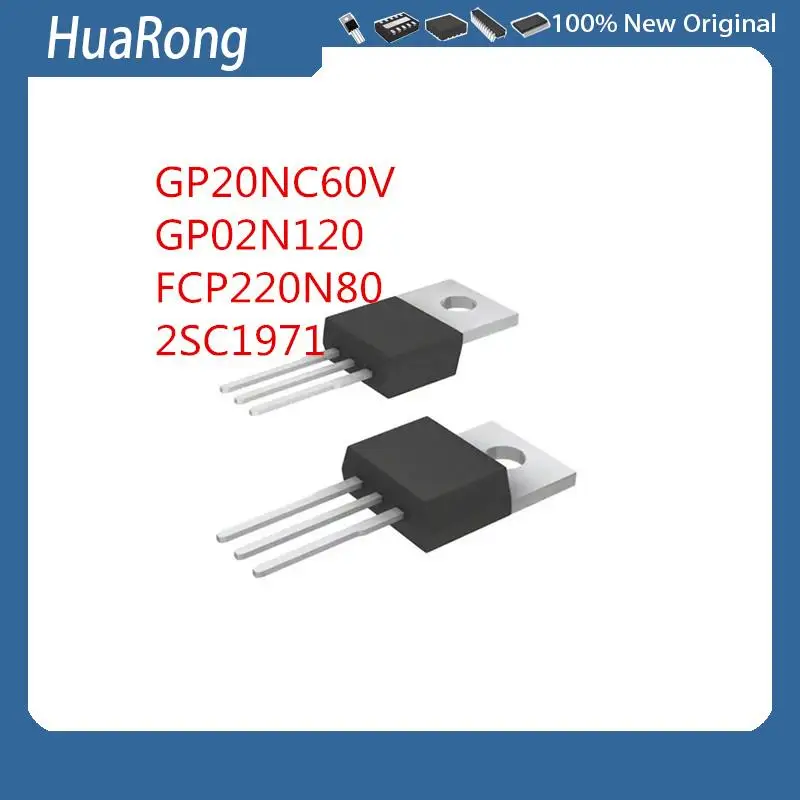 

5Pcs/Lot GP20NC60V STGP20NC60V GP02N120 SGP02N120 FCP220N80 2SC1971 C1971 TO-220