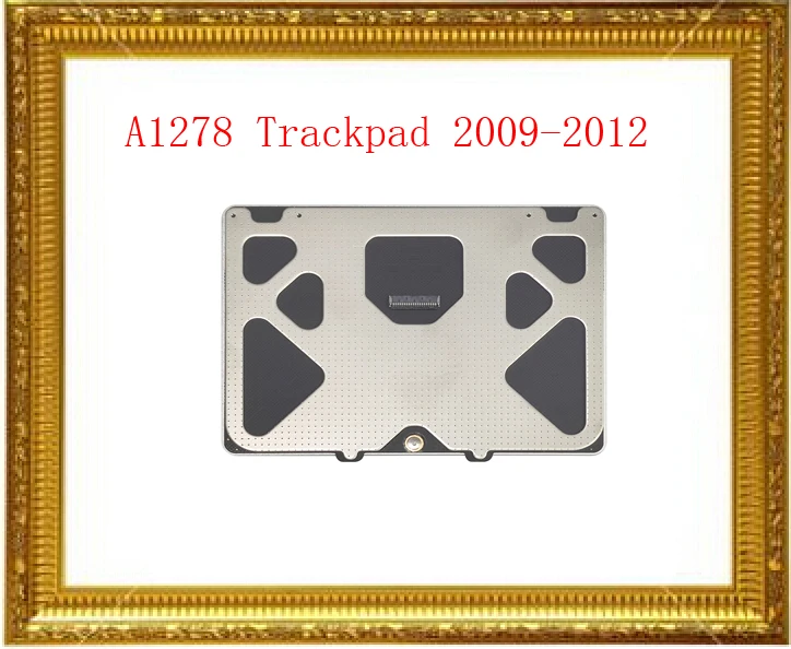 A1278 Trackpad For Apple Macbook Pro 13'' A1278 15'' A1286 Touchpad 2009 2010 2011 2012 Year