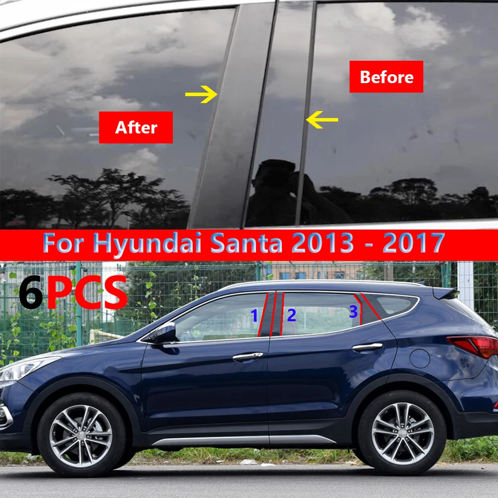 

6Pcs Car Door Window Pillar Posts Trim Cover Sticker Glossy Black aksesuarları for Hyundai Santa 2013 2014 2015 2016