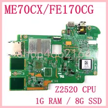ME70CX Z2520CPU 8GB SSD 1GB RAM Motherboard For ASUS MeMO Pad7 ME70CX ME70C FE170CG FE170C Tablet Mainboard 100% Full Tested OK